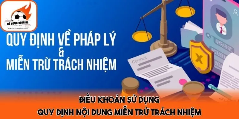 Điều khoản sử dụng quy định nội dung miễn trừ trách nhiệm